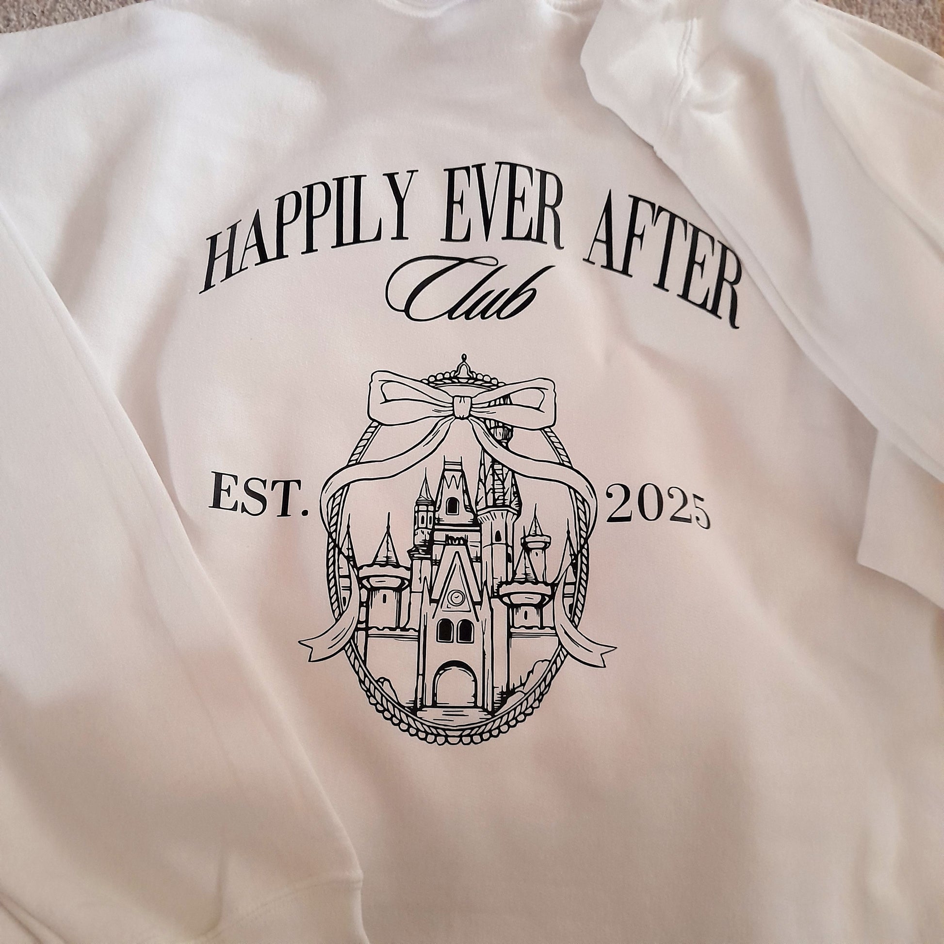 Happily ever after club sweatshirt 