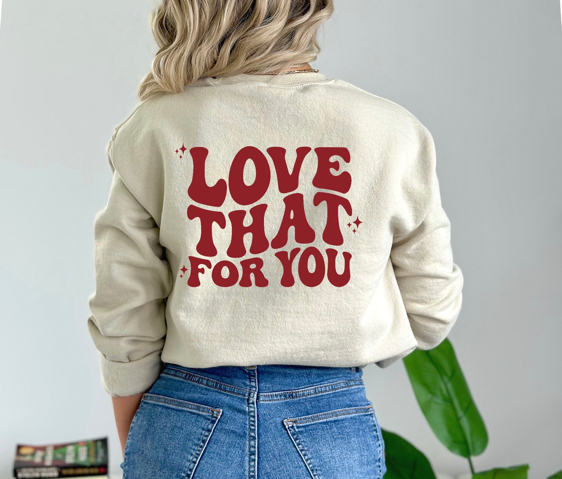 Polycotton sweatshirt printed with text love that for you at the back