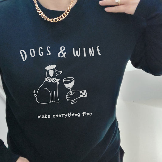 Black sweatshirt with 'DOGS & WINE make everything fine' text and graphic 